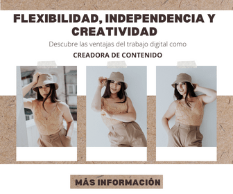 Flexibilidad, independencia y creatividad